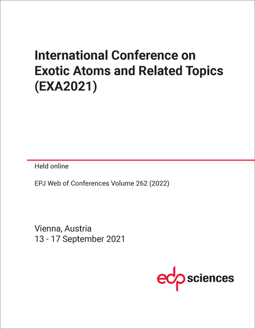 EXOTIC ATOMS AND RELATED TOPICS. INTERNATIONAL CONFERENCE. 2021. (EXA2021)