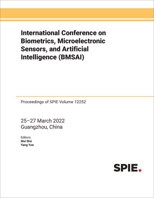 INTERNATIONAL CONFERENCE ON BIOMETRICS, MICROELECTRONIC SENSORS, AND ARTIFICIAL INTELLIGENCE (BMSAI)