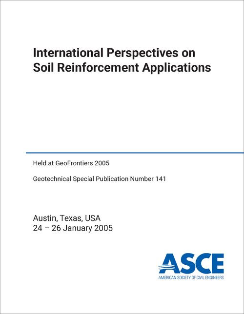 INTERNATIONAL PERSPECTIVES ON SOIL REINFORCEMENT APPLICATIONS. 2005. (AT GEOFRONTIERS 2005)