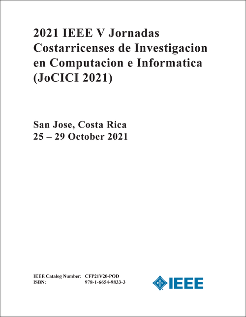 INVESTIGACION EN COMPUTACION E INFORMATICA. IEEE JORNADAS COSTARRICENSES. 5TH 2021. (JoCICI 2021)