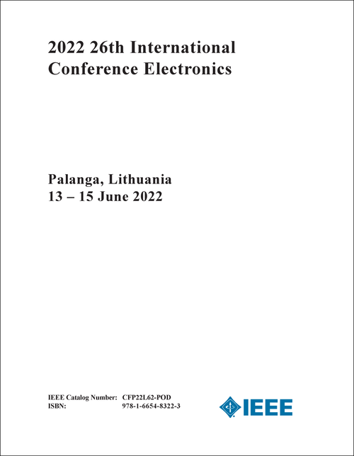 ELECTRONICS. INTERNATIONAL CONFERENCE. 26TH 2022.