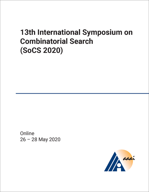 COMBINATORIAL SEARCH. INTERNATIONAL SYMPOSIUM. 13TH 2020. (SoCS 2020)