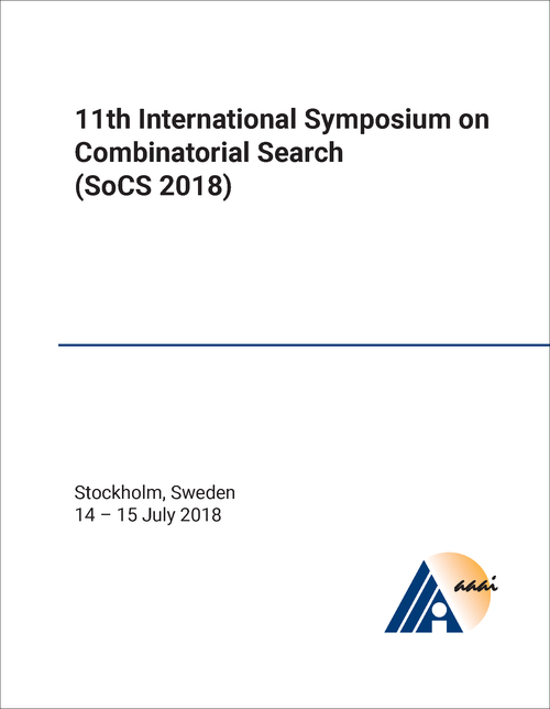 COMBINATORIAL SEARCH. INTERNATIONAL SYMPOSIUM. 11TH 2018. (SoCS 2018)