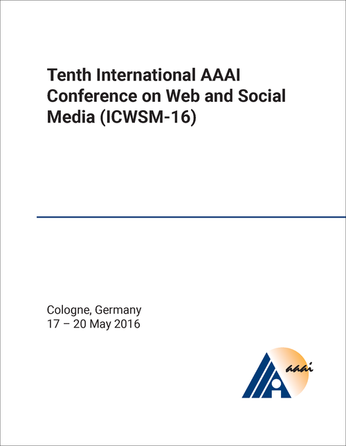 WEB AND SOCIAL MEDIA. INTERNATIONAL AAAI CONFERENCE. 2016. (ICWSM-16)