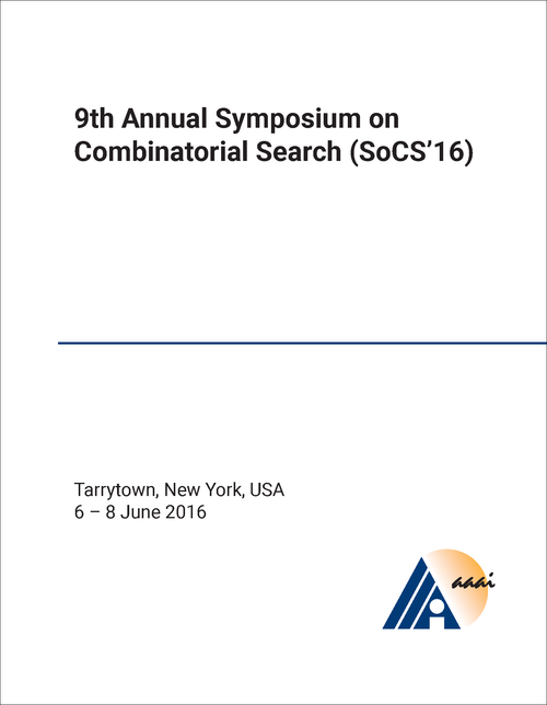 COMBINATORIAL SEARCH. INTERNATIONAL SYMPOSIUM. 9TH 2016. (SoCS'16)