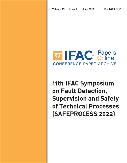 FAULT DETECTION, SUPERVISION AND SAFETY OF TECHNICAL PROCESSES. IFAC SYMPOSIUM. 11TH 2022. (SAFEPROCESS 2022)