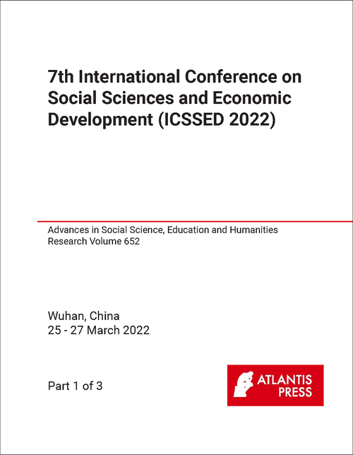 SOCIAL SCIENCES AND ECONOMIC DEVELOPMENT. INTERNATIONAL CONFERENCE. 7TH 2022. (ICSSED 2022) (3 PARTS)
