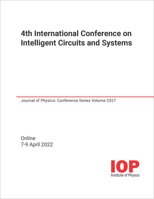 INTELLIGENT CIRCUITS AND SYSTEMS. INTERNATIONAL CONFERENCE. 4TH 2022.