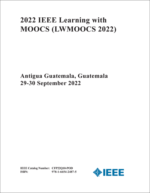 LEARNING WITH MOOCS. IEEE. 2022. (LWMOOCS 2022)