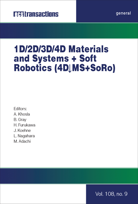1D/2D/3D/4D MATERIALS AND SYSTEMS + SOFT ROBOTICS. (4DMS+SORO) (241ST ECS MEETING)
