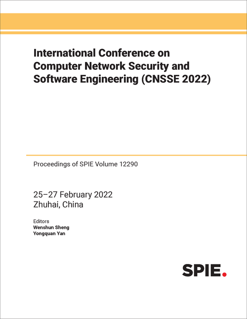 INTERNATIONAL CONFERENCE ON COMPUTER NETWORK SECURITY AND SOFTWARE ENGINEERING (CNSSE 2022)