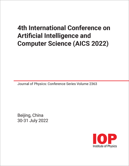 ARTIFICIAL INTELLIGENCE AND COMPUTER SCIENCE. INTERNATIONAL CONFERENCE. 4TH 2022 (AICS 2022)