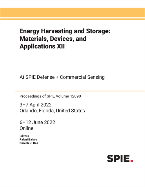 ENERGY HARVESTING AND STORAGE: MATERIALS, DEVICES, AND APPLICATIONS XII