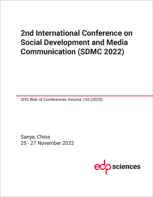 SOCIAL DEVELOPMENT AND MEDIA COMMUNICATION. INTERNATIONAL CONFERENCE. 2ND 2022. (SDMC 2022)