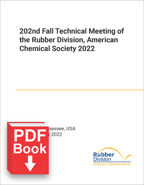 RUBBER DIVISION, AMERICAN CHEMICAL SOCIETY. FALL TECHNICAL MEETING. 202ND 2022. (PDF)