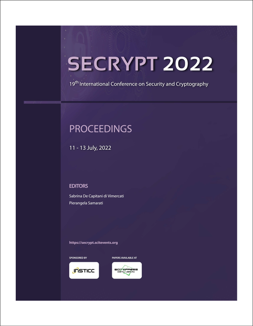 SECURITY AND CRYPTOGRAPHY. INTERNATIONAL CONFERENCE. 19TH 2022. (SECRYPT 2022)