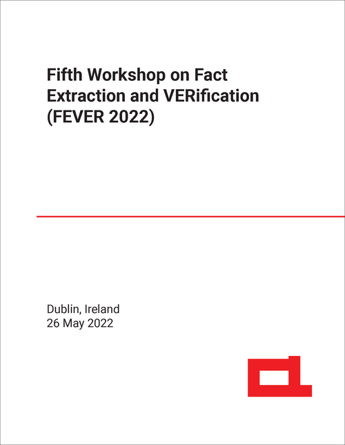 FACT EXTRACTION AND VERIFICATION WORKSHOP. 5TH 2022. (FEVER 2022)