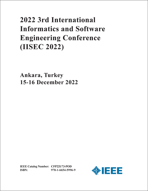 INFORMATICS AND SOFTWARE ENGINEERING CONFERENCE. INTERNATIONAL. 3RD 2022. (IISEC 2022)