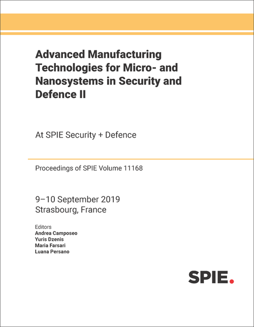 ADVANCED MANUFACTURING TECHNOLOGIES FOR MICRO- AND NANOSYSTEMS IN SECURITY AND DEFENCE II