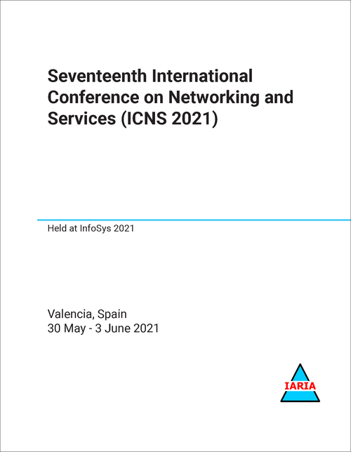 NETWORKING AND SERVICES. INTERNATIONAL CONFERENCE. 17TH 2021. (ICNS 2021)