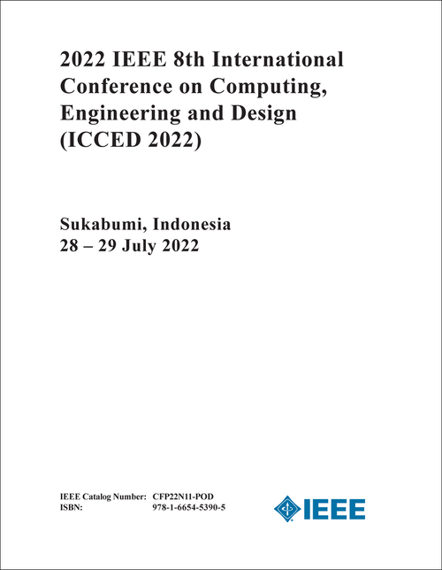 COMPUTING, ENGINEERING AND DESIGN. IEEE INTERNATIONAL CONFERENCE. 8TH 2022. (ICCED 2022)