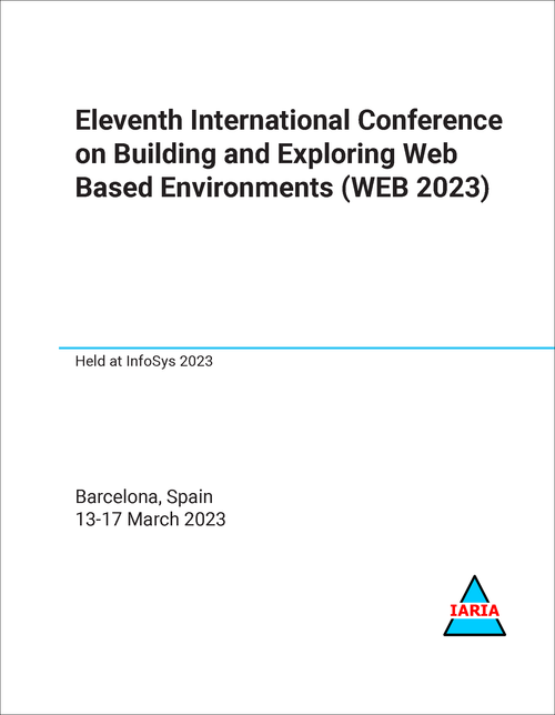 BUILDING AND EXPLORING WEB BASED ENVIRONMENTS. INTERNATIONAL CONFERENCE. 11TH 2023. (WEB 2023)