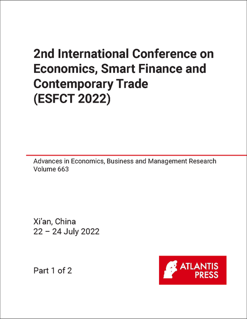 ECONOMICS, SMART FINANCE AND CONTEMPORARY TRADE. INTERNATIONAL CONFERENCE. 2022.  (ESFCT 2022) (2 PARTS)