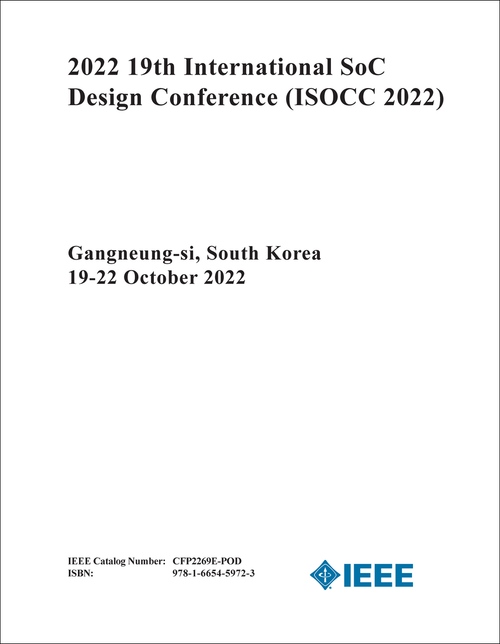 SOC DESIGN CONFERENCE. INTERNATIONAL. 19TH 2022. (ISOCC 2022)