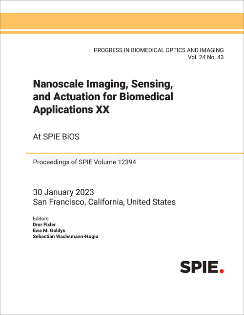 NANOSCALE IMAGING, SENSING, AND ACTUATION FOR BIOMEDICAL APPLICATIONS XX