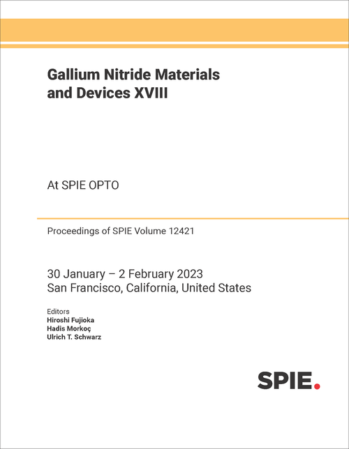 GALLIUM NITRIDE MATERIALS AND DEVICES XVIII