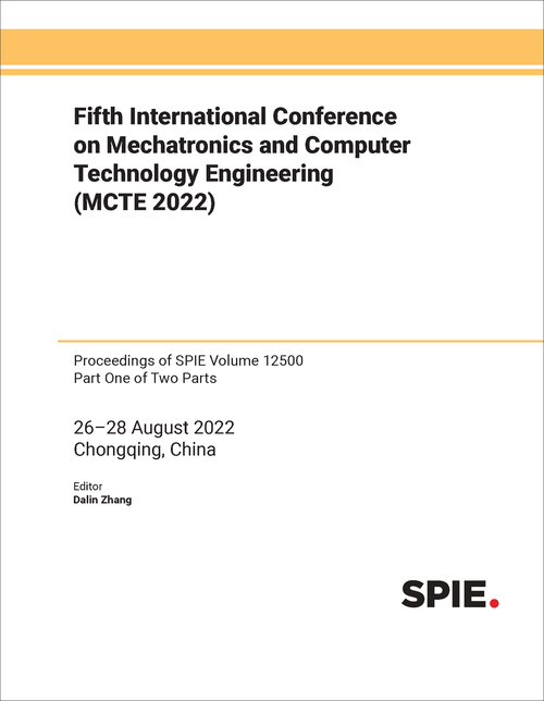 FIFTH INTERNATIONAL CONFERENCE ON MECHATRONICS AND COMPUTER TECHNOLOGY ENGINEERING (MCTE 2022) (2 PARTS)