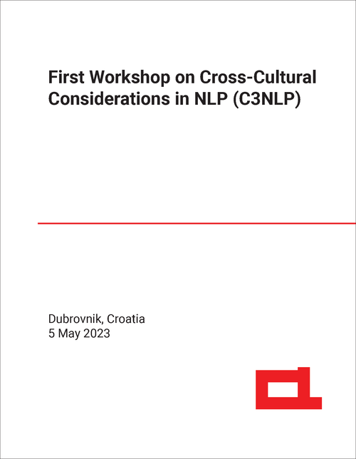 CROSS-CULTURAL CONSIDERATIONS IN NLP. WORKSHOP. 1ST 2023. (C3NLP)