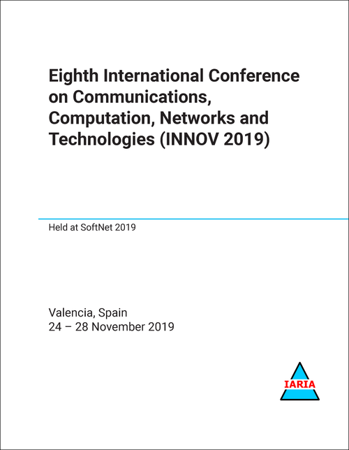 COMMUNICATIONS, COMPUTATION, NETWORKS AND TECHNOLOGIES. INTERNATIONAL CONFERENCE. 8TH 2019. (INNOV 2019)