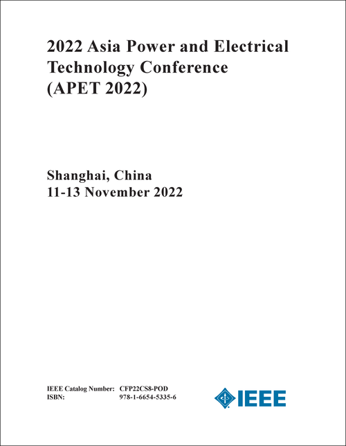 POWER AND ELECTRICAL TECHNOLOGY CONFERENCE. ASIA. 2022. (APET 2022)