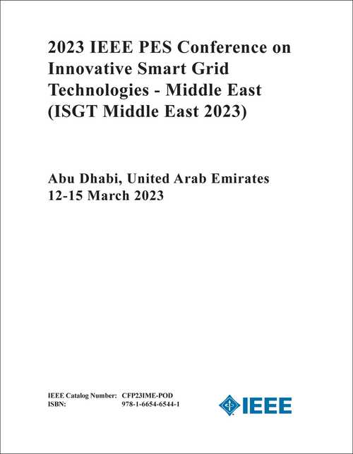 INNOVATIVE SMART GRID TECHNOLOGIES - MIDDLE EAST. IEEE PES CONFERENCE. 2023. (ISGT Middle East 2023)