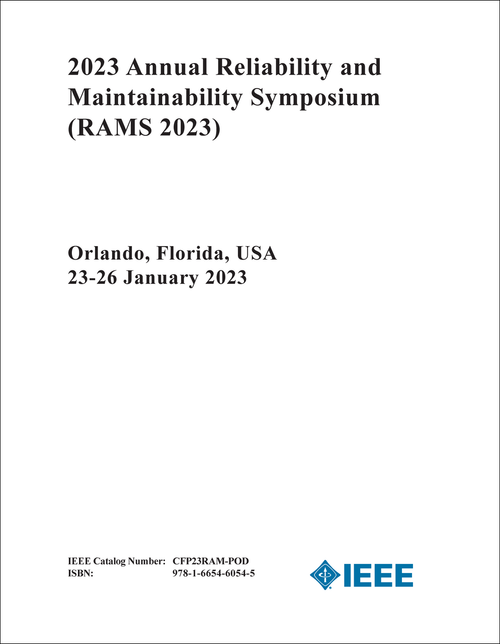 RELIABILITY AND MAINTAINABILITY SYMPOSIUM. ANNUAL. 2023. (RAMS 2023)