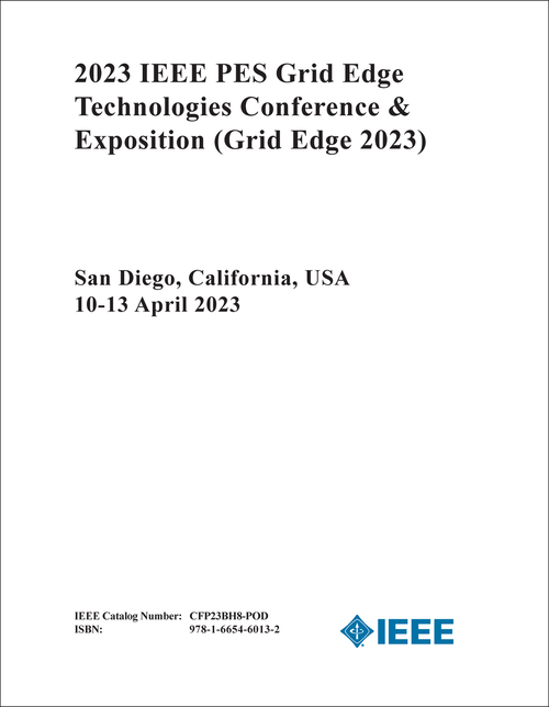 GRID EDGE TECHNOLOGIES CONFERENCE AND EXPOSITION. IEEE PES. 2023. (Grid Edge 2023)