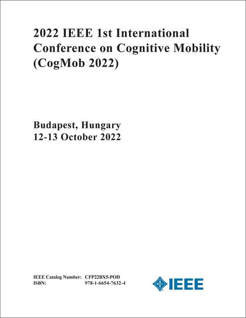 COGNITIVE MOBILITY. IEEE INTERNATIONAL CONFERENCE. 1ST 2022. (CogMob 2022)