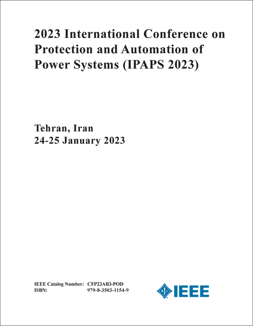 PROTECTION AND AUTOMATION OF POWER SYSTEMS. INTERNATIONAL CONFERENCE. 2023. (IPAPS 2023)