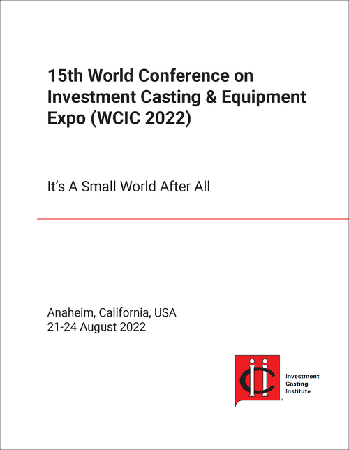 INVESTMENT CASTING AND EQUIPMENT EXPO. WORLD CONFERENCE. 15TH 2022. IT'S A SMALL WORLD AFTER ALL