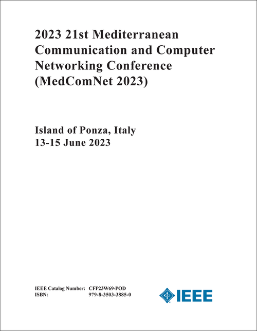 COMMUNICATION AND COMPUTER NETWORKING CONFERENCE. MEDITERRANEAN. 21ST 2023. (MedComNet 2023)