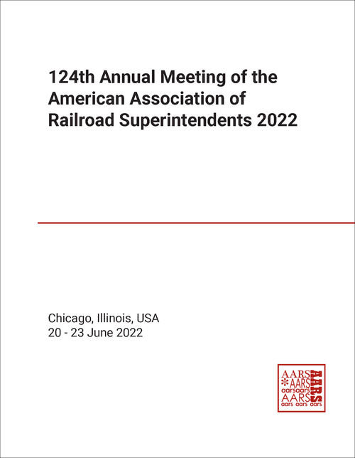 AMERICAN ASSOCIATION OF RAILROAD SUPERINTENDENTS. ANNUAL MEETING. 124TH 2022.