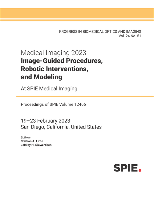 MEDICAL IMAGING 2023: IMAGE-GUIDED PROCEDURES, ROBOTIC INTERVENTIONS, AND MODELING