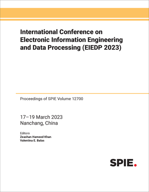 INTERNATIONAL CONFERENCE ON ELECTRONIC INFORMATION ENGINEERING AND DATA PROCESSING (EIEDP 2023)