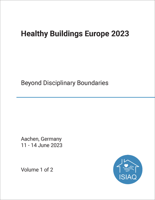 HEALTHY BUILDINGS EUROPE. 2023. (2 VOLS) BEYOND DISCIPLINARY BOUNDARIES