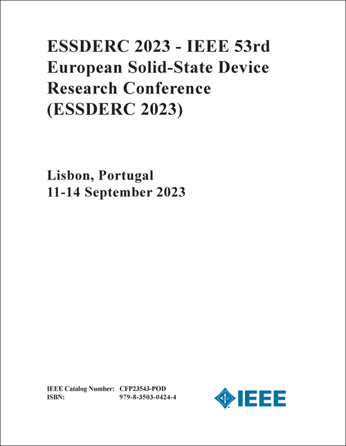 SOLID-STATE DEVICE RESEARCH CONFERENCE. IEEE EUROPEAN. 53RD 2023. (ESSDERC 2023)