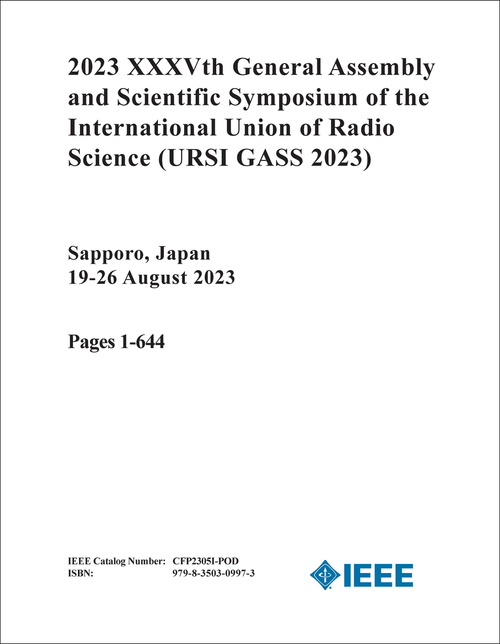 INTERNATIONAL UNION OF RADIO SCIENCE. GENERAL ASSEMBLY AND SCIENTIFIC SYMPOSIUM. 35TH 2023. (URSI GASS 2023) (2 VOLS)