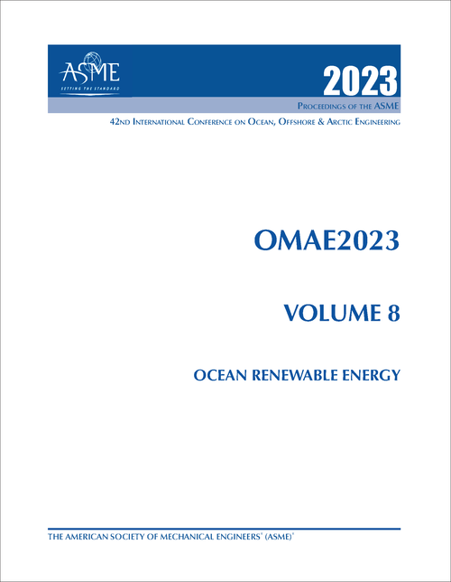 OCEAN, OFFSHORE AND ARCTIC ENGINEERING. INTERNATIONAL CONFERENCE. 42ND 2023. OMAE2023, VOLUME 8: OCEAN RENEWABLE ENERGY