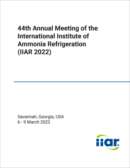 INTERNATIONAL INSTITUTE OF AMMONIA REFRIGERATION. ANNUAL MEETING. 44TH 2022. (IIAR 2022)