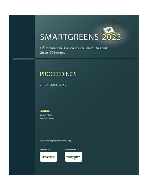 SMART CITIES AND GREEN ICT SYSTEMS. INTERNATIONAL CONFERENCE. 12TH 2023. (SMARTGREENS 2023)